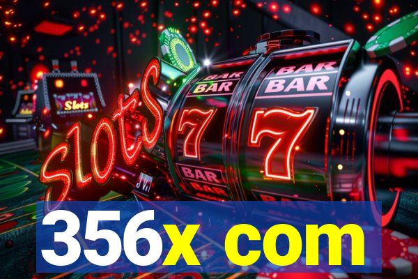 356x com
